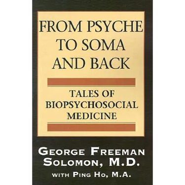 From Psyche to Soma and Back: Tales of Biopsychosocial Medicine