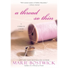 A Thread So Thin