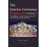 The Sanctus Germanus Prophecies: The Light Bearer's Role During the Post 2012 Earth Changes and Reconstruction