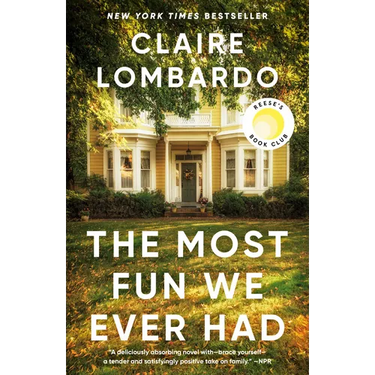 The Most Fun We Ever Had (Reese's Book Club Pick)