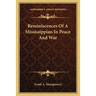 Reminiscences Of A Mississippian In Peace And War