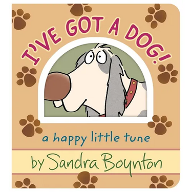 I've Got a Dog!: A Happy Little Tune