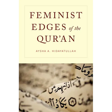 Feminist Edges of the Qur'an