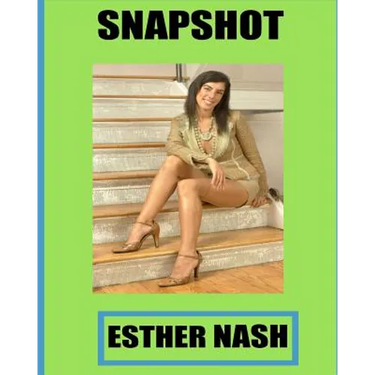 Snap Shot Esther Nash