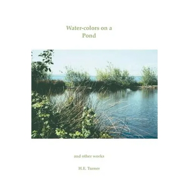 Water-Colors on a Pond and Other Works