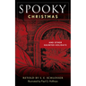Spooky Christmas: And Other Haunted Holidays