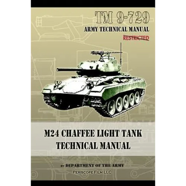 M24 Chaffee Light Tank Technical Manual: TM 9-729