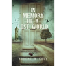 In Memory of a Lost World