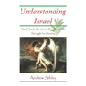 Understanding Israel: the Church, the Jewish People and the Struggle for Identity