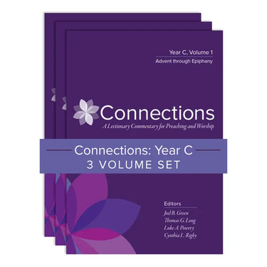 Connections: Year C, Three-Volume Set: A Lectionary Commentary for Preaching and Worship