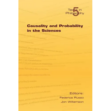 Causality and Probability in the Sciences