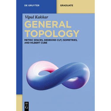 General Topology: Metric Spaces, Dedekind Cut, Isometries, and Hilbert Cube