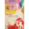 Why Peace