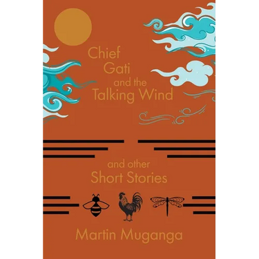 Chief Gati and the Talking Wind and Other Short Stories