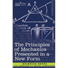 The Principles of Mechanics Presented in a New Form