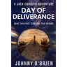 Day of Deliverance: A Jack Christie Adventure