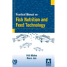 Practical Manual on Fish Nutrition and Feed Technology
