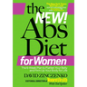 The New Abs Diet for Women: The Six-Week Plan to Flatten Your Stomach and Keep You Lean for Life