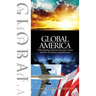 Global America: Understanding Global and Economic Trends and How To Ensure Competitiveness