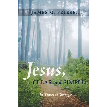 Jesus, Clear and Simple: In Times of Struggle