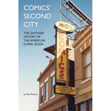Comics' Second City: The Gateway History of the American Comic Book