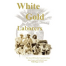 White Gold Laborers: The Story of Greeley's Spanish Colony