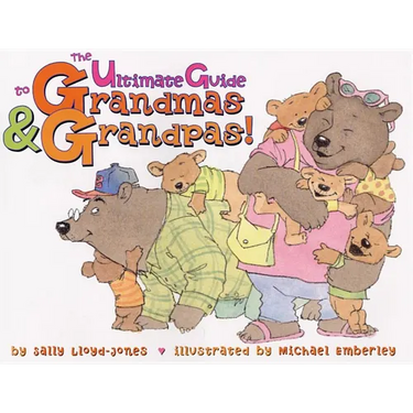 The Ultimate Guide to Grandmas & Grandpas!