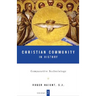 Christian Community in History Volume 2: Comparative Ecclesiology