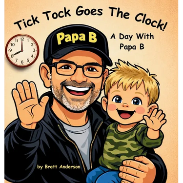 Tick Tock Goes The Clock! A Day With Papa B
