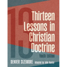 Thirteen Lessons in Christian Doctrine: Youth Edition