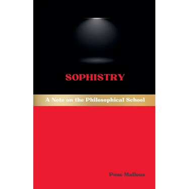 Sophistry: A Note on the Philosophical School