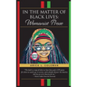 In The Matter of Black Lives: Womanist Prose
