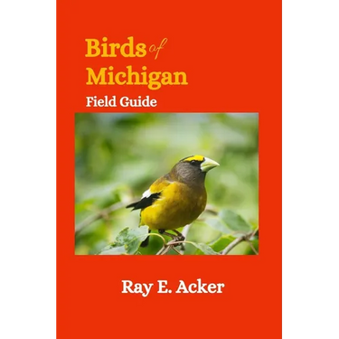 Birds of Michigan Field Guide: Bird Identification Guides