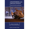 Engineering and Social Justice: In the University and Beyond