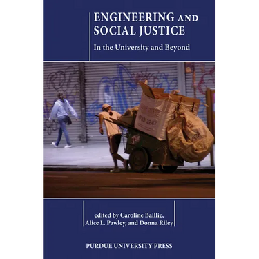 Engineering and Social Justice: In the University and Beyond