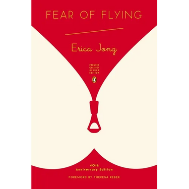 Fear of Flying: (Penguin Classics Deluxe Edition)