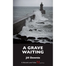 A Grave Waiting