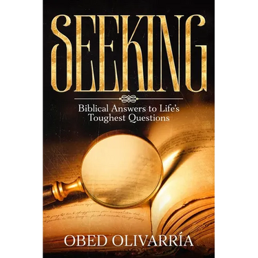 Seeking: Biblical Answers to Life's Toughest Questions