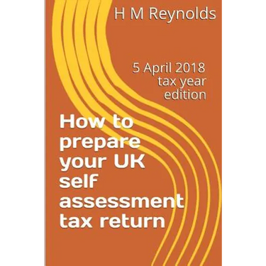 How to prepare your UK self assessment tax return: 5 April 2018 edition