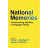 National Memories: Constructing Identity in Populist Times