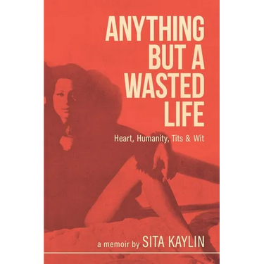 Anything But a Wasted Life