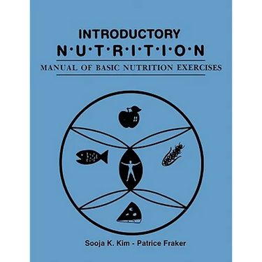 Introductory Nutrition: Manual of Basic Nutrition Exercises