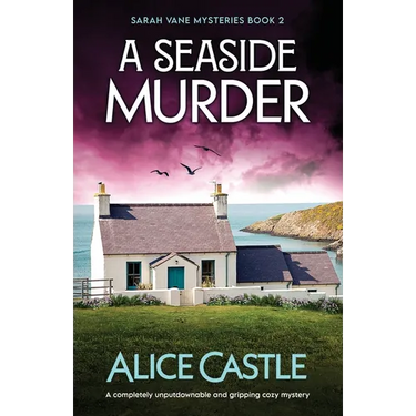 A Seaside Murder: A completely unputdownable and gripping cozy mystery