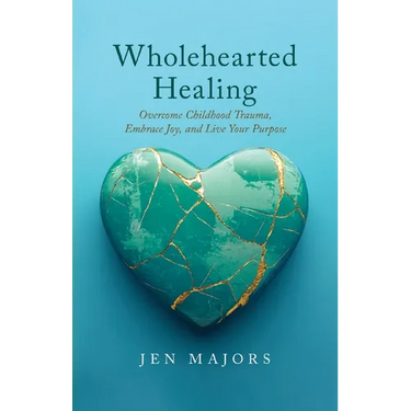 Wholehearted Healing