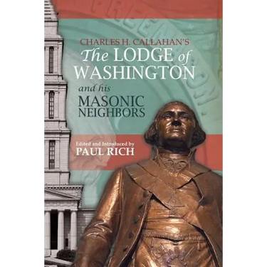 The Lodge of Washington and his Masonic Neighbors