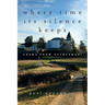 Where Time Its Silence Keeps: Poems from Gethsemani