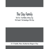 The Clay Family; Part First - The Mother of Henry Clay; Part Second - The Genealogy of the Clays