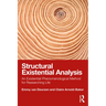 Structural Existential Analysis: An Existential-Phenomenological Method for Researching Life