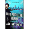 Her Fugitive Heart: The Ravi Pi Series