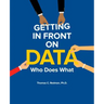 Getting in Front on Data: Who Does What